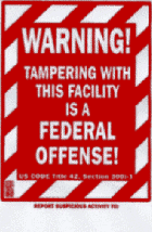 Sign - WARNING! TAMPERING WITH THIS FACILITY IS A FEDERAL OFFENSE! sign